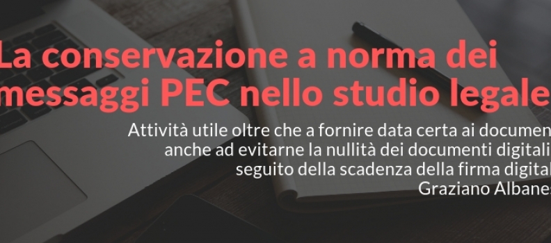 La conservazione a norma dei messaggi PEC nello studio legale